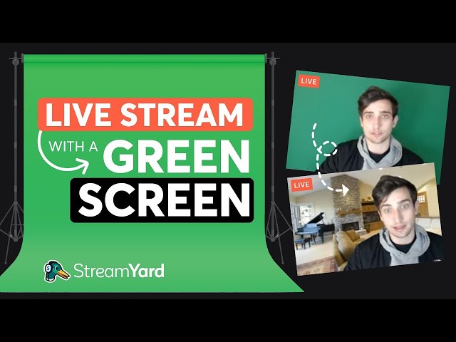 Green Screen Tutorial, How to Live Stream With A Green Screen In StreamYard