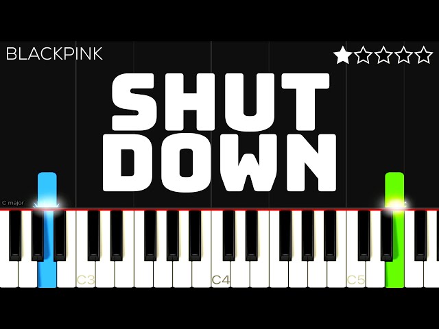 BLACKPINK - Shut Down | EASY Piano Tutorial
