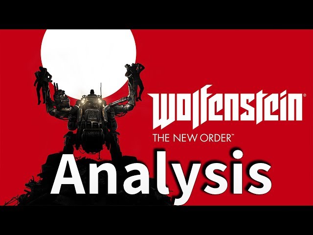 An Analysis of Wolfenstein: The New Order