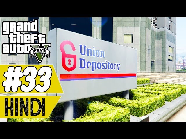 UNION DEPOSITORY MAIN CHORI | GTA 5 #33