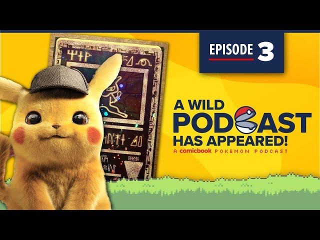 A Wild Podcast Has Appeared: Episode #3: A Comicbook.com Pokemon podcast