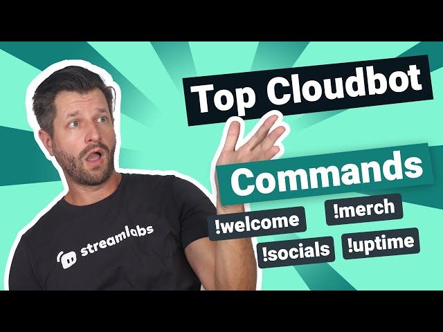 Top Streamlabs Cloudbot Commands