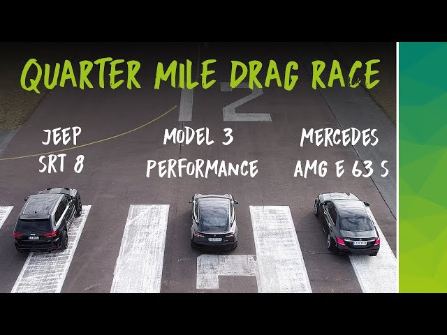 Tesla Model 3 Performance vs Mercedes AMG E63 S vs Jeep SRT8 | 1/4 Mile Drag Race