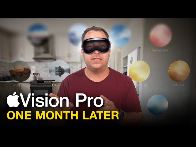Apple Vision Pro: One Month Later