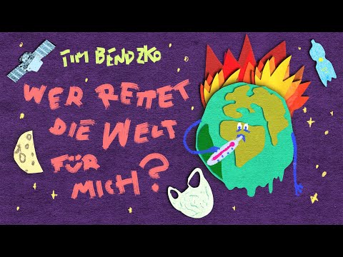 Tim Bendzko | WER RETTET DIE WELT FÜR MICH