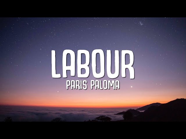 Paris Paloma - Labour (Lyrics)