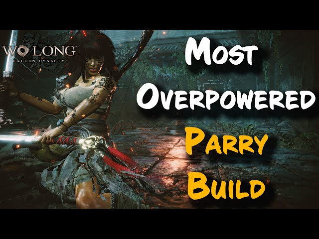 Wo Long - This Build Makes Parry Insanely OP | Best Parry Build In The Game (NG+)