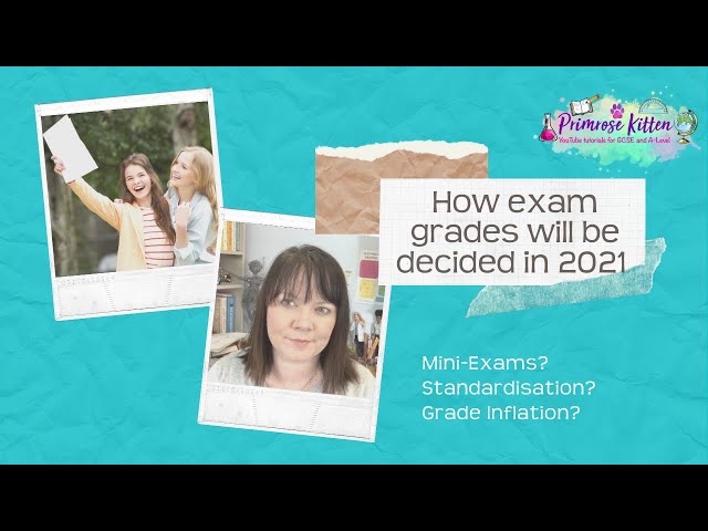 How exam grades will be decided in 2021 | GCSE and A- Level