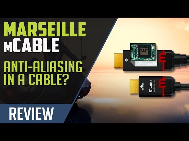 Marseille mCable Gaming Edition - Remove Aliasing with an HDMI Cable!