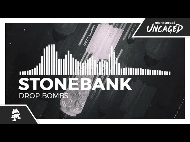 Stonebank - Drop Bombs [Monstercat Release]
