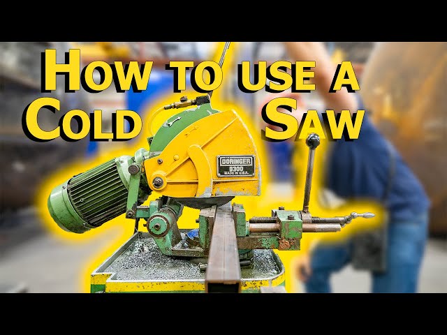 How to Use a Cold Saw