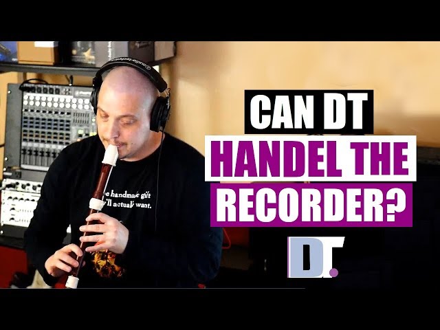 OFF TOPIC -- Can DT Handel The Recorder?