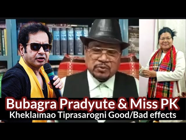 Bubagra Pradyute & Miss Patal Kanya Jamatia Kheklaimao Tiprasarogni Bagwi Good/Bad Effects#Bg.H.D Db