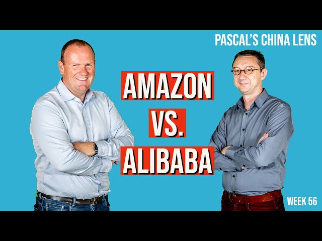 Amazon versus Alibaba - Pascal's China Lens with Steven Van Belleghem - week 56