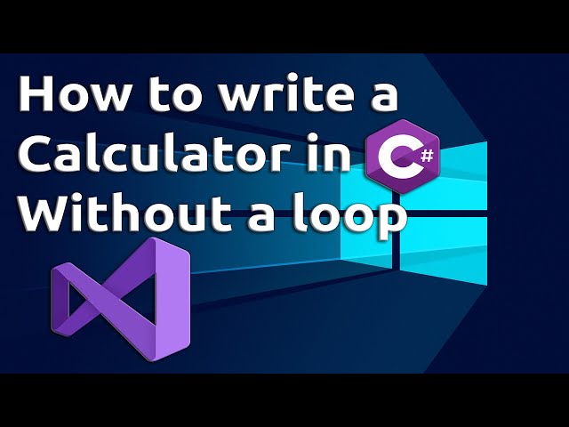 How to write a calculator in C# without a loop