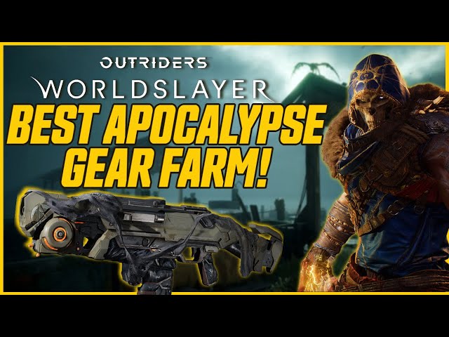 BEST APOCALYPSE GEAR FARM! Fastest XP & Gear Farm // Outriders Worldslayer