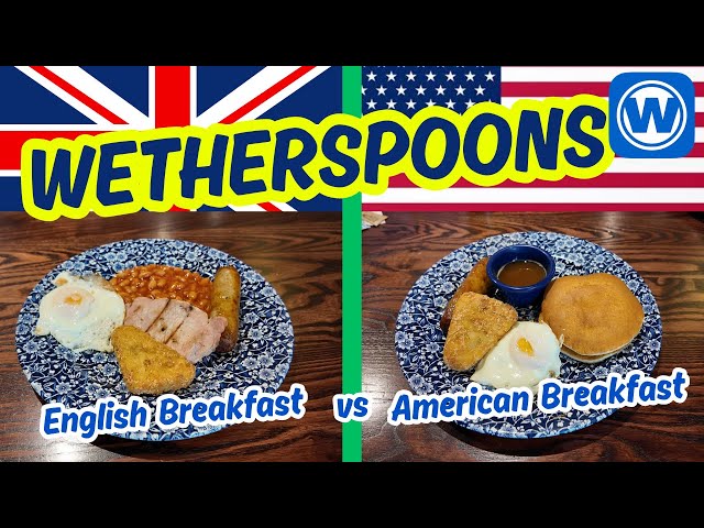 English Breakfast vs American Breakfast - which is better at WETHERSPOONS?