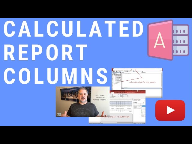 2 Ways to Use a Calculated Column on Your MS Access Report