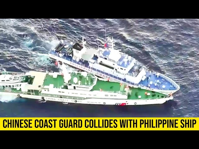 Chinese coast guard Collides into Philippine Ship in South China Sea.