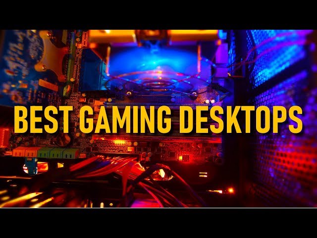 Top 5 Best Gaming Desktops