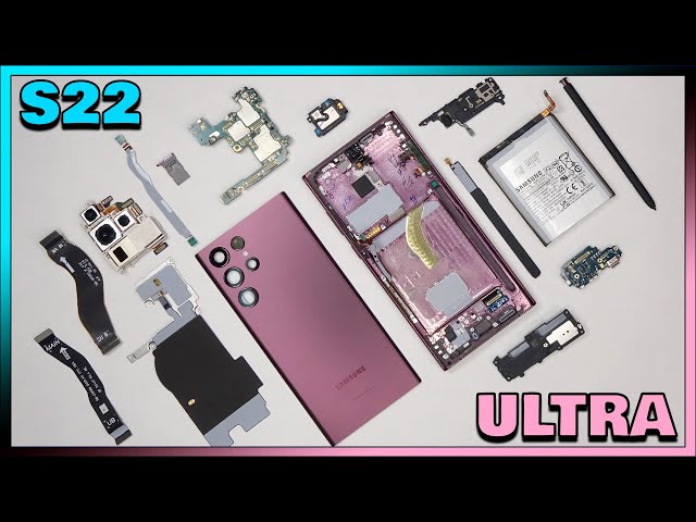 Samsung Galaxy S22 Ultra Disassembly Teardown Repair Video Review