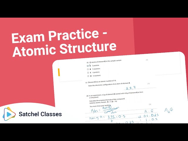 Chemistry  Sample Exam Questions  Atomic Structure | Chemistry | Satchel Classes