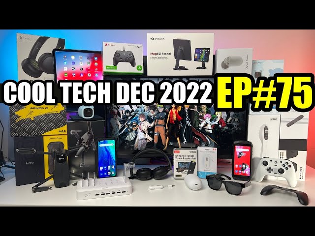 Coolest Tech of the Month December 2022  - EP#75 - Latest Gadgets You Must See!