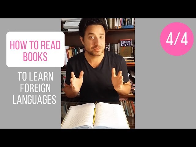 How to Read Books to learn foreign languages - 4/4