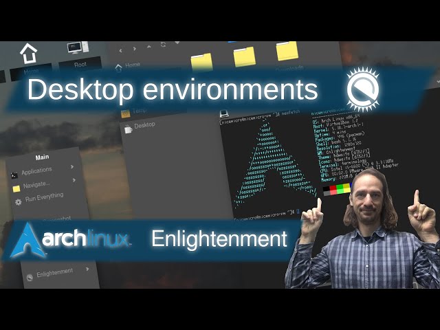 Enlightenment: Desktop Environments on Arch Linux Ep. 5