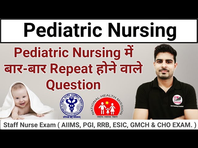 Pediatrics || Most Repeating Questions in Nursing Officer Exam