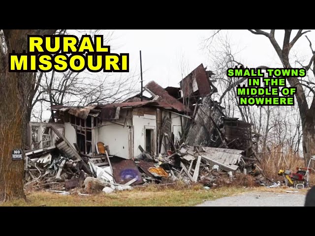 RURAL MISSOURI: Unbelievable Small Towns In The Middle Of Nowhere - Far Off The Interstate
