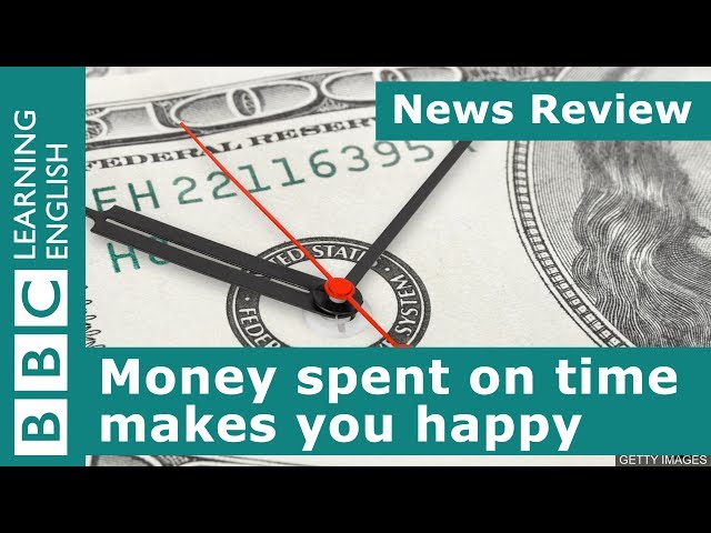 Money spent on time makes you happy: BBC News Review