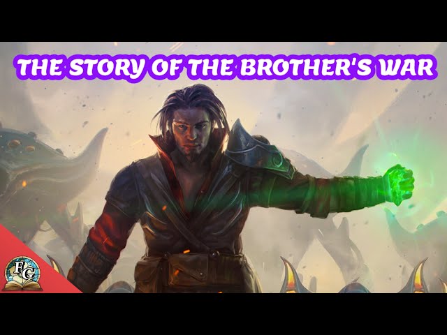 The Story Of The Brothers War - 2022 Edition - Magic: The Gathering Lore - Part 6