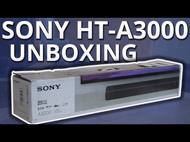 Sony HT-A3000 Unboxing - BRAND NEW 3.1ch Soundbar
