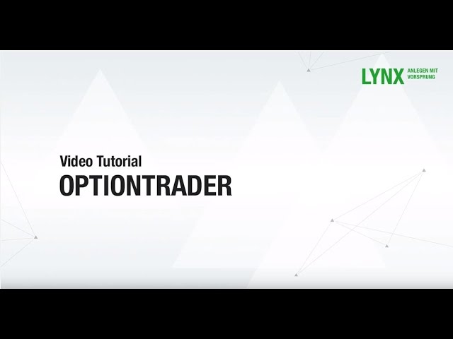 LYNX Videotutorials - Optiontrader