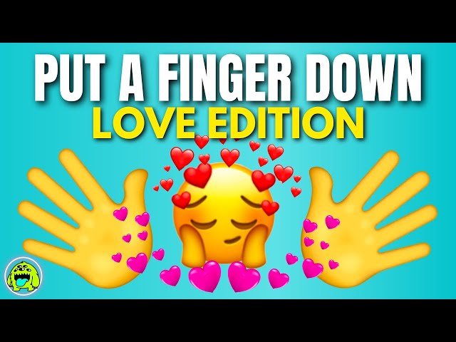 Put A Finger Down Love Edition