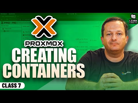 Proxmox VE Full Course: Class 7 - Creating Containers
