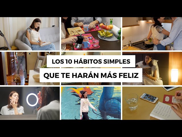 10 HÁBITOS SIMPLES que te HARÁN FELIZ (sin minimalismo) | Sandra González