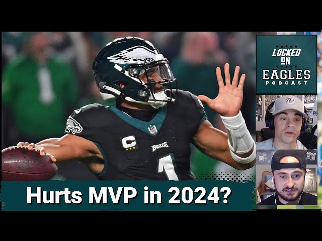 Jalen Hurts MVP FAVORITE in 2024?! Will the Philadelphia Eagles franchise QB bounce back?