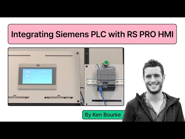 Step-by-Step Guide to Integrating Siemens PLC with RS PRO HMI