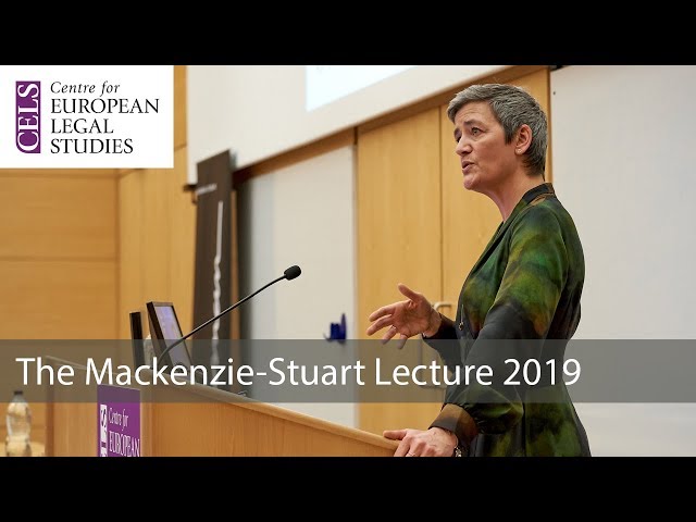 Making Markets Work: New Challenges for EU Competition Law: The 2019 Mackenzie-Stuart Lecture