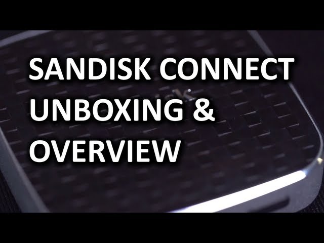 Sandisk Connect Wireless Media Storage Drives Unboxing & Overview