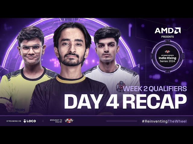 AMD Presents UE India Rising Series 2024 | BGMI | Week 2 Day-4 Qualifiers Highlights
