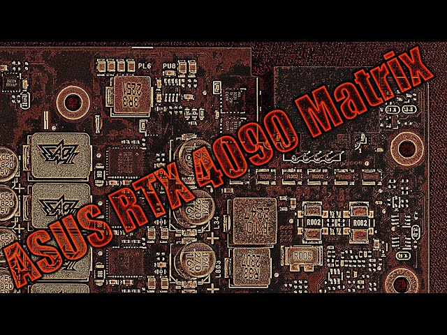 GPU PCB "breakdown": ASUS RTX 4090 Matrix
