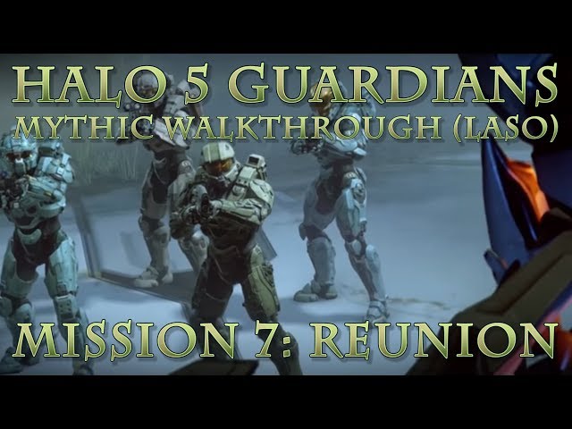 Tyrant's Halo 5 Guardians Mythic Walkthrough (LASO) - Reunion