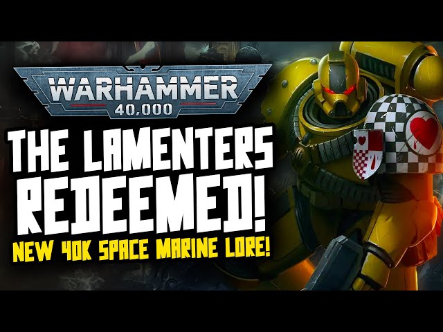 The Lamenters are REDEEMED! New 40K Lore!