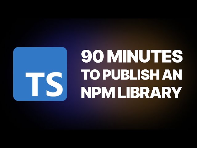 The NPM Library Speedrun - 90 minutes to build, CI, and publish