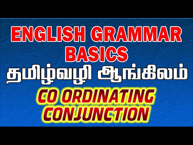 தமிழ் வழி ஆங்கிலம் | Co Ordinating Conjunction | How to learn Conjunction Grammar English