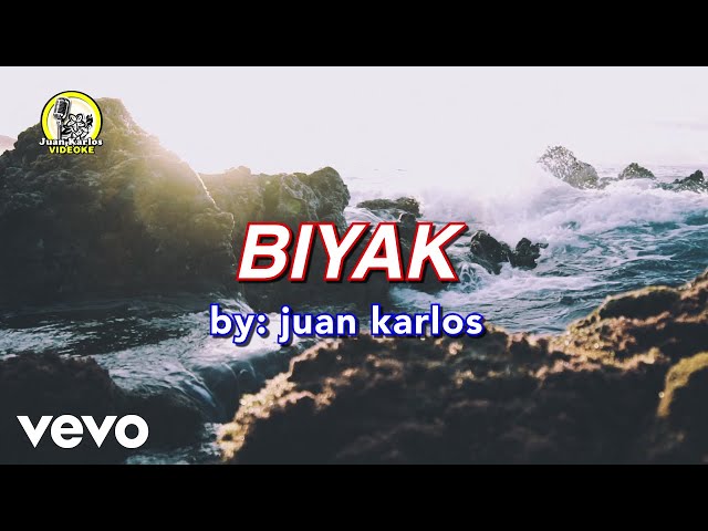 juan karlos - Biyak (Lyric Video)