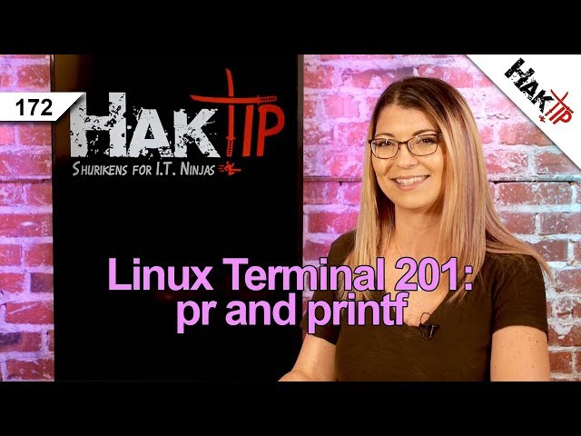 How to Use pr and printf: Linux Terminal 201 - HakTip 172